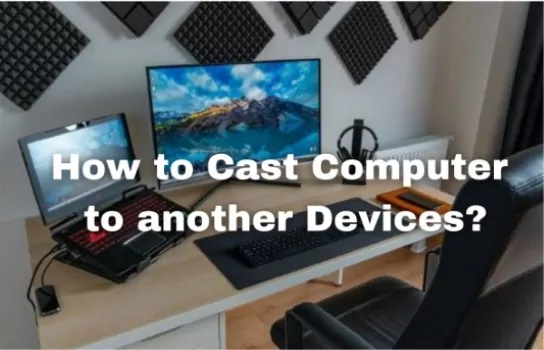 how to cast computer