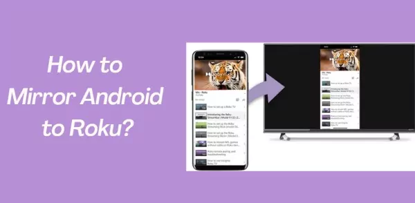¿cómo duplicar la pantalla del Android en un roku?