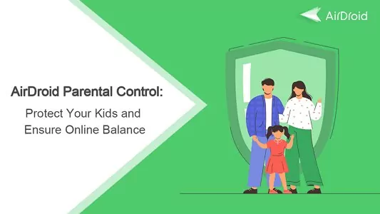 AirDroid Parental Control how to track someone when their location is off
