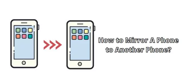 how to mirror a phone to another phone