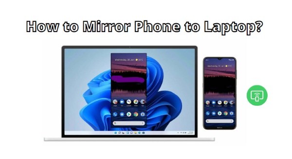 mirror phone to laptop