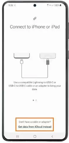 Tap Get Data from iCloud Instead on Samsung Smart Switch