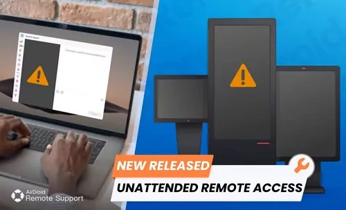 AirDroid Remote Support unattended remote access