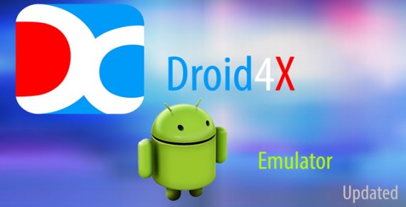 Droid4X, a robust Android gaming emulator for PCs