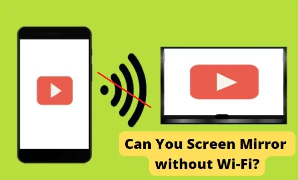 can you screen mirror without wifi