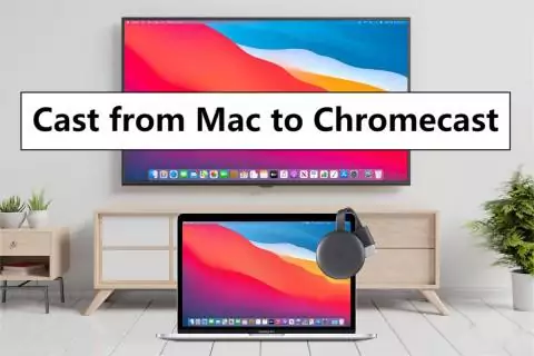 how to cast from macbook to chromecast
