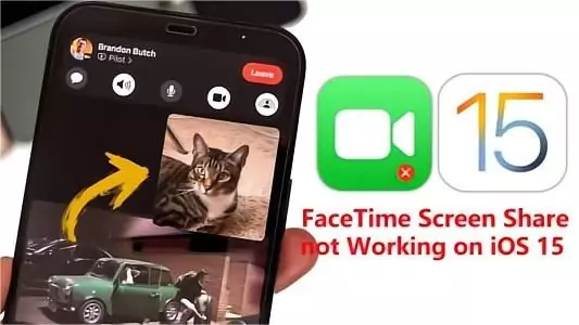  How to Fix FaceTime Screen Share Not Working on iOS 15?