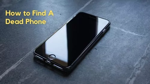how to find a dead phone