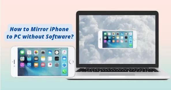 mirror iphone to pc without software