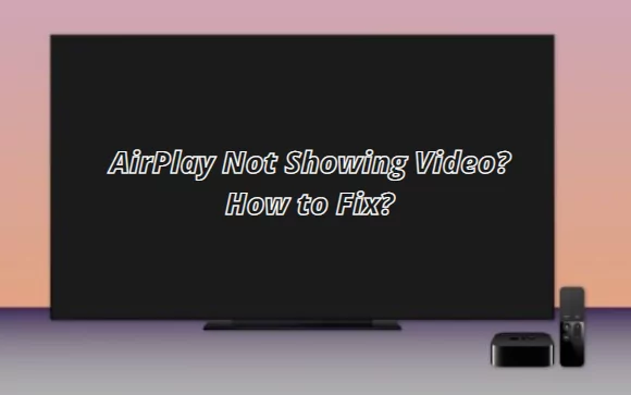 kulhydrat Admin repulsion 2023 Solved] AirPlay Only Playing Audio, Not Showing Video?