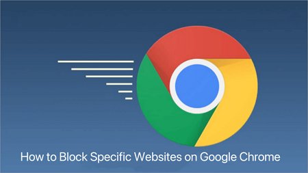 block specific websites on Google Chrome