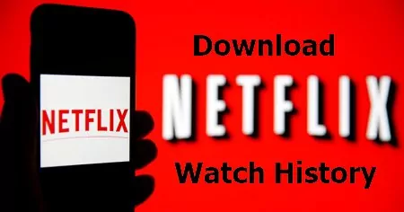 download Netflix Watch History