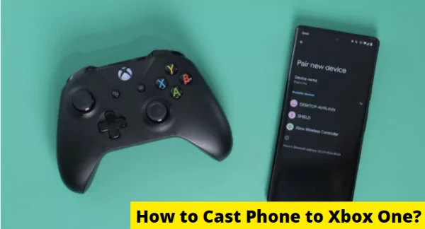 Prøve Indflydelse Kunstneriske 100% Work] How to Cast Your Android/iPhone to Xbox One?