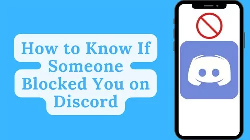 know if someone blocked you on Discord