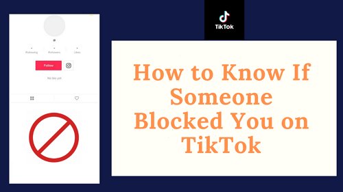 know if someone blocked you on TikTok