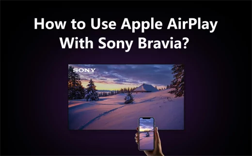 cast your screen via AirPlay to Sony Bravia