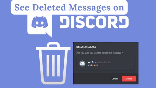 see deleted messages on Discord