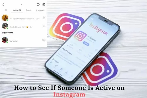 cómo saber si alguien esta activo en instagram