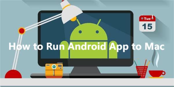 Run Android App to Mac21