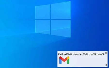 fix Gmail notifications not working on windows 10