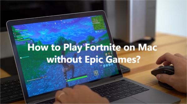 fortnite download mac without epic games launcher