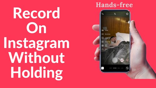 record on Instagram without holding