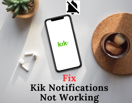 Kik notifications not working