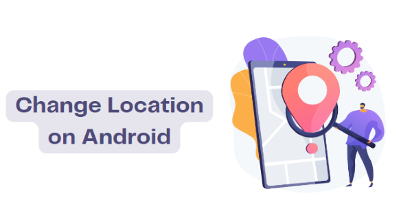 tutorial-change-location-on-android-with-without-vpn