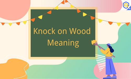 knock on wood meaning