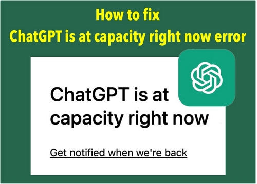 ChatGPT Is at Capacity Right Now