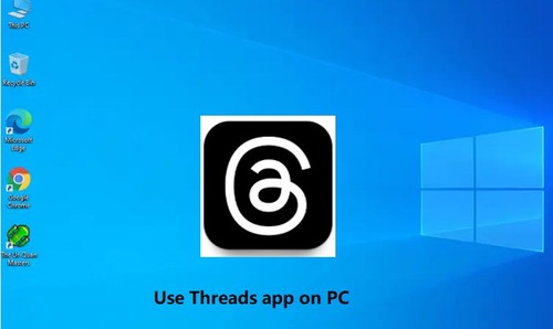 How to Install Threads on Your Windows Desktop