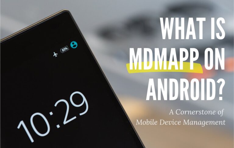 what is mdmapp on android