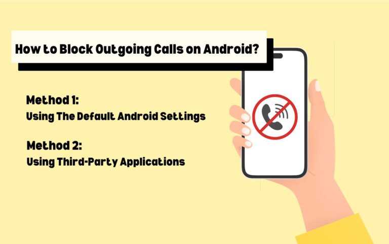 How to Block Outgoing Calls on Android.