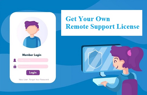 Get Your Own Remote Support License
