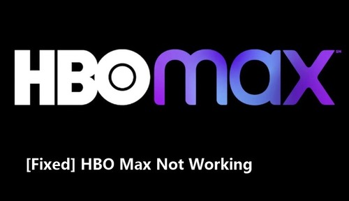 HBO Max not working