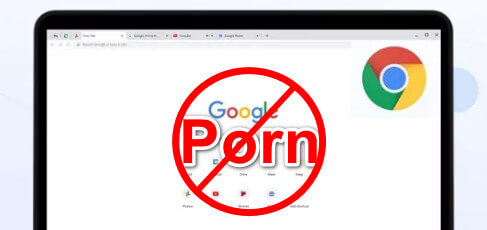bloquer les sites pour adultes sur Google Chrome