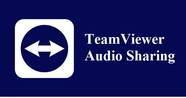 TeamViewer Audio Sharing