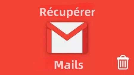 récupérer mails supprimés gmail