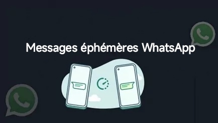 Messages éphémères WhatsApp