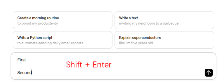 Press Shift + Enter Key in ChatGPT