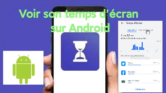 Comment voir son temps d'écran sur Android