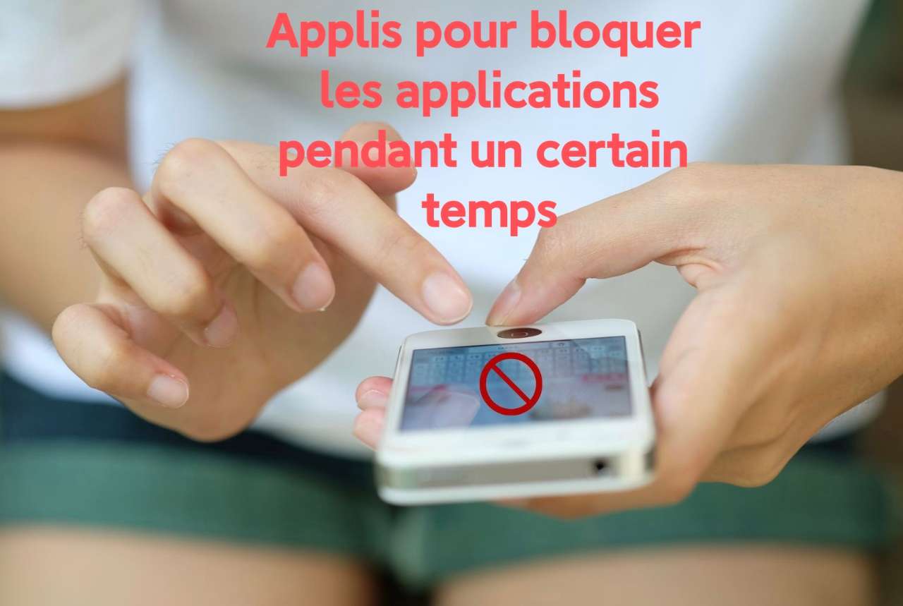 Applications pour bloquer les applications pendant un certain temps