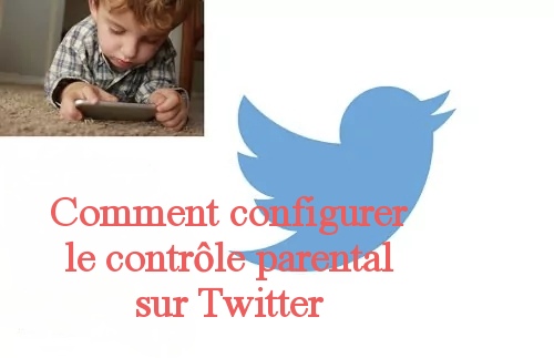 Contrôle Parental Twitter