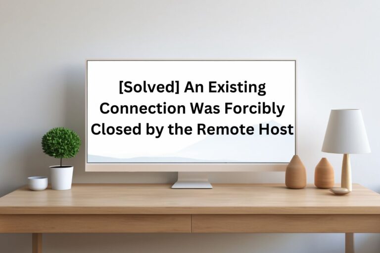 an existing connection was forcibly closed by the remote host