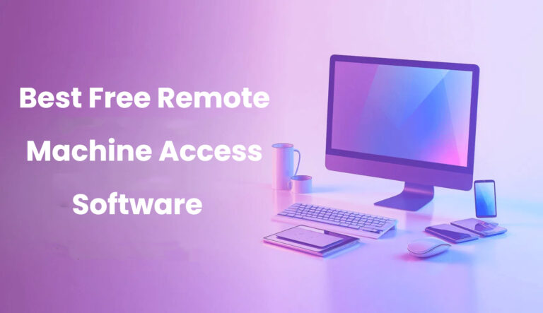 best-free-remote-machine-access-software