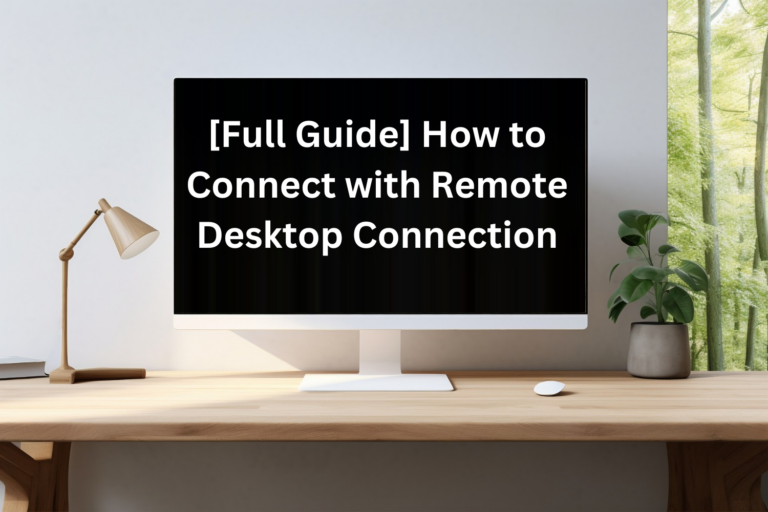 connect with remote desktop connection