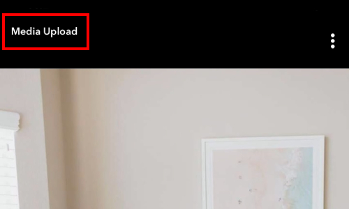 what does media upload mean on snapchat