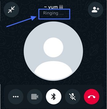 WhatsApp call status Ringing