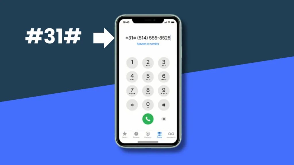 Code #31# pour masquer un numéro sur iPhone