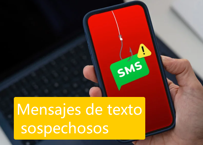 mensajes de texto sospechosos